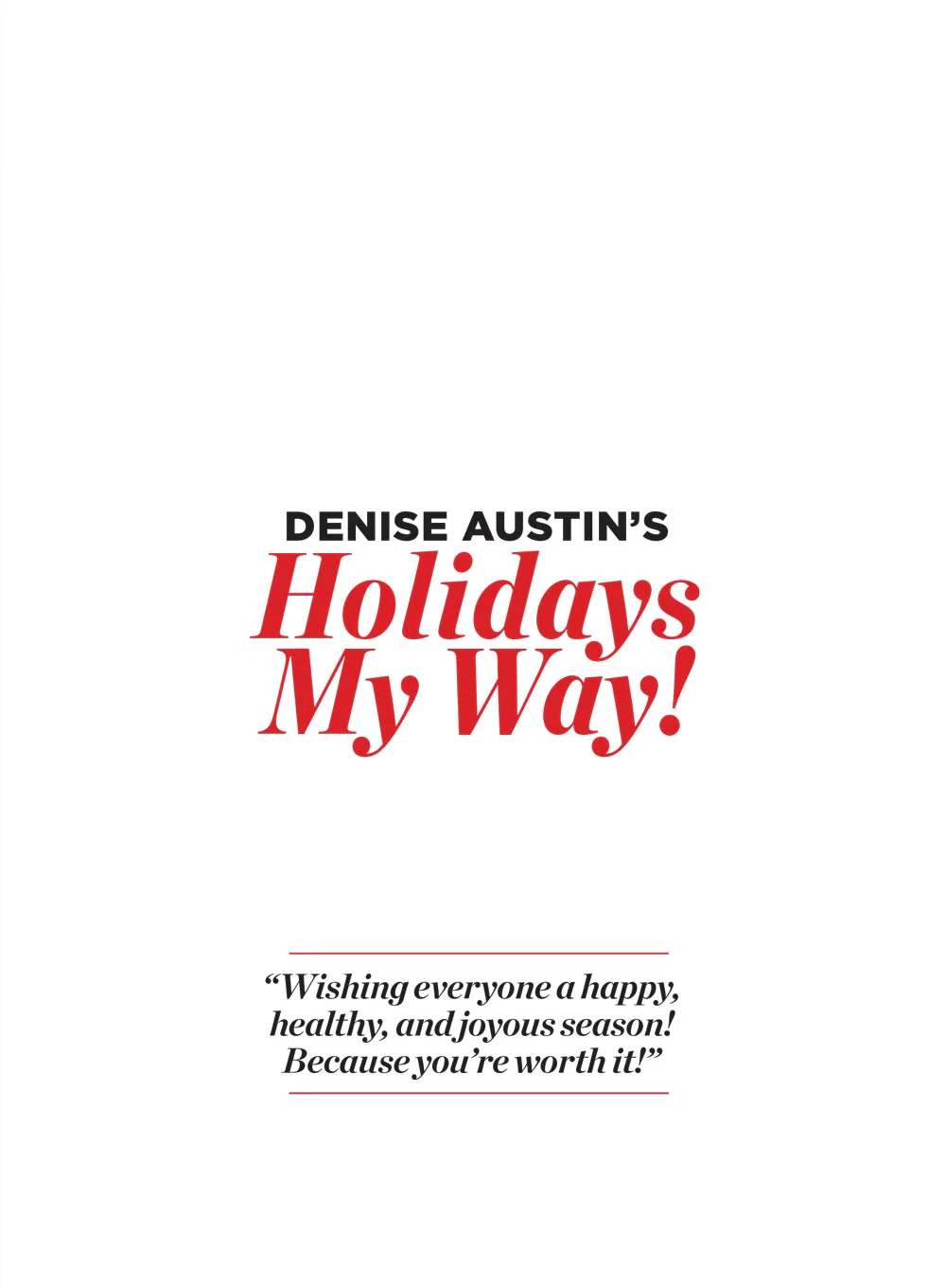 Denise Austin's Fit Over 50 - Holidays My Way! Fall & Winter 2025: Stay Active & Healthy, Reduce Stress, Family Holiday Traditions, Joyful Celebrations, Foster Wellness, Happiness & More! - Image 9